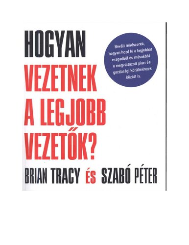 Hogyan vezetnek a legjobb vezetők?