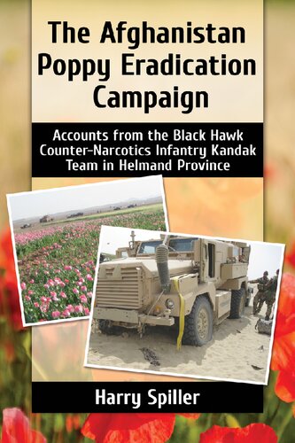 The Afghanistan Poppy Eradication Campaign: Accounts from the Black Hawk Counter-Narcotics Infantry Kandak Team in Helmand Province