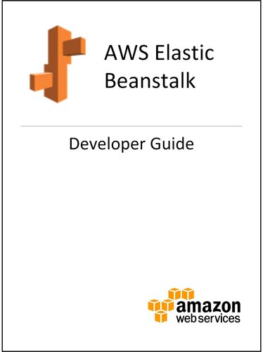 AWS Elastic Beanstalk: Developer Guide