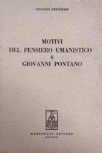 Motivi del pensiero umanistico e Giovanni Pontano