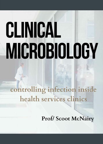 Clinical Microbiology : Controlling the Infection Inside health Service clinics (FRESH MAN)