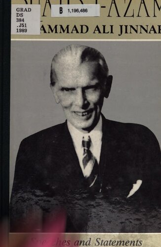 Quaid-i-Azam Mohammad Ali Jinnah : speeches and statements as Governor General of Pakistan, 1947-1948