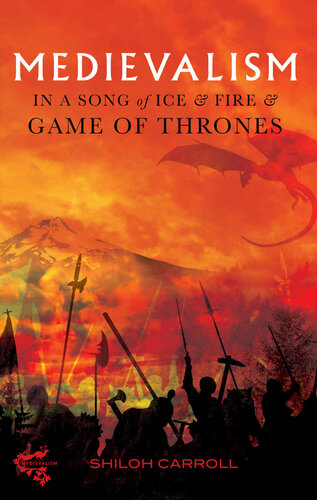 Medievalism in A Song of Ice and Fire and Game of Thrones