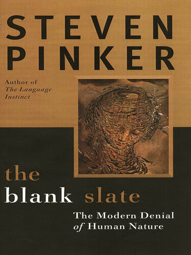 The Blank Slate: The Modern Denial of Human Nature