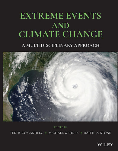 Extreme Events and Climate Change: A Multidisciplinary Approach (Geophysical Monograph)