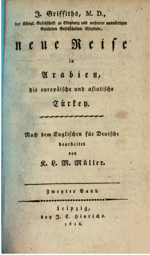 Neue Reise in Arabien, die europäische und asiatische Türkei