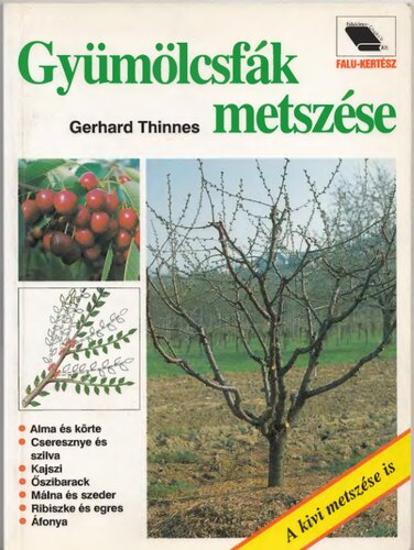 Gyümölcsfák metszése