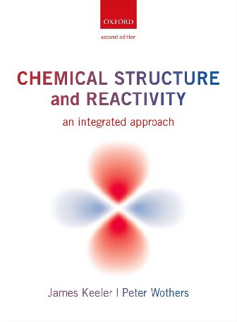 Chemical Structure and Reactivity: An Integrated Approach