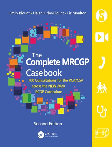 the COMPLETE MRCGP CASEBOOK 100 role plays for the rca/csa across the new 2020 rcgp curriculum.