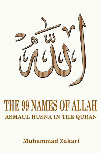 The 99 Names of Allah: Asmaul Husna in the Quran