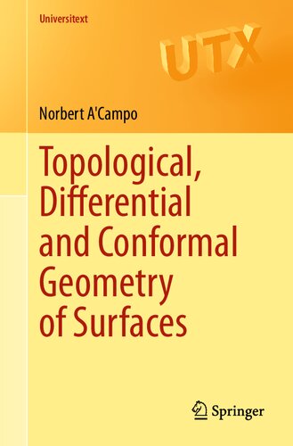 Topological, Differential and Conformal Geometry of Surfaces