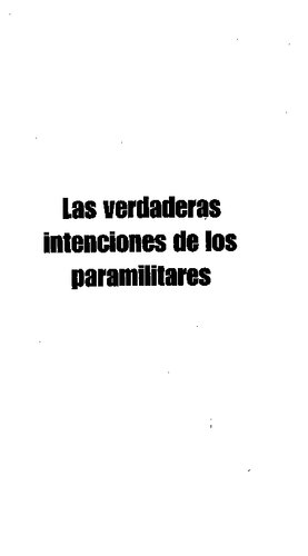 Las verdaderas intenciones de los paramilitares