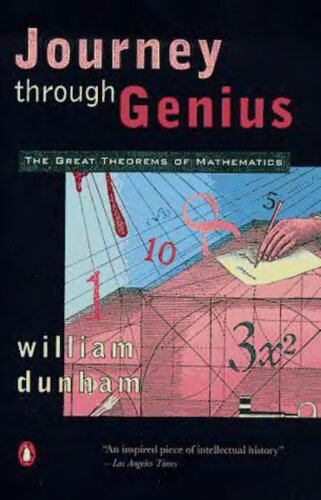 Journey Through Genius. The Great Theorems of Mathematics