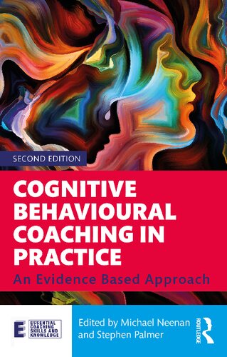 COGNITIVE BEHAVIOURAL COACHING IN PRACTICE an evidence based approach.