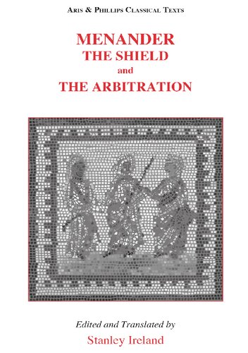 Menander: The Shield and The Arbitration