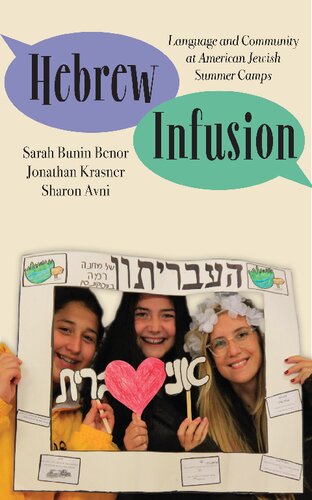 Hebrew Infusion: Language and Community at American Jewish Summer Camps