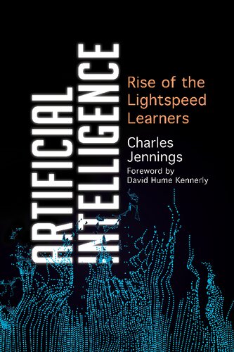 Artificial Intelligence: Rise of the Lightspeed Learners