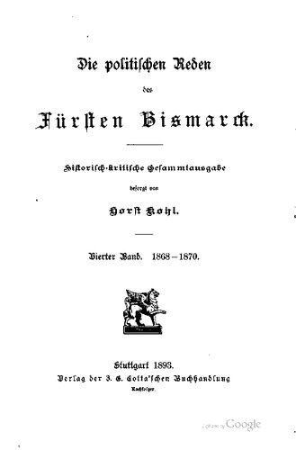 Die politischen Reden des Fürsten Bismarck; historisch-kritische Gesamtausgabe / 1868-1870