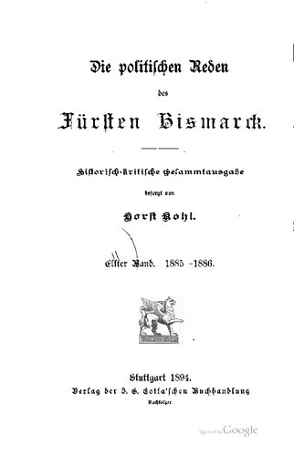 Die politischen Reden des Fürsten Bismarck; historisch-kritische Gesamtausgabe / 1884-1885