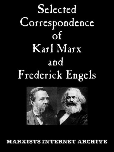 Selected Correspondence of Karl Marx and Frederick Engels