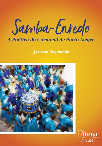 Samba-Enredo: a poética do carnaval de Porto Alegre