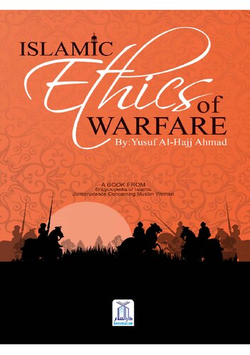 Islamic Ethics of Warfare