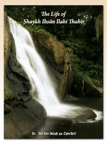 The Life of Shaykh Ihsan Ilahi Thahir