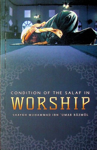 Condition of the Salaf in Worship