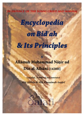 Encyclopedia on Bid’ah & Its Principles