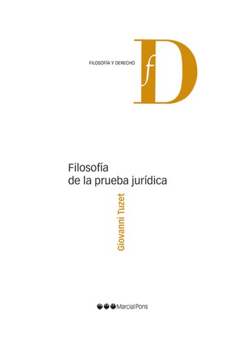 Filosofía de la prueba jurídica