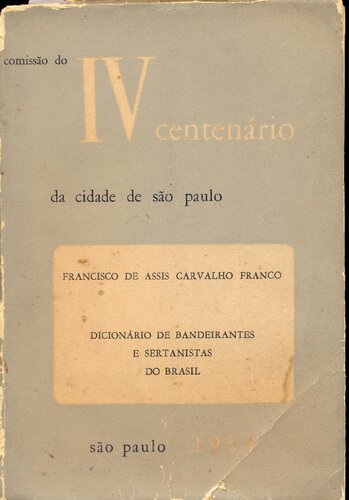 Dicionário de Bandeirantes e sertanistas do Brasil, Séculos XVI-XVII-XVIII