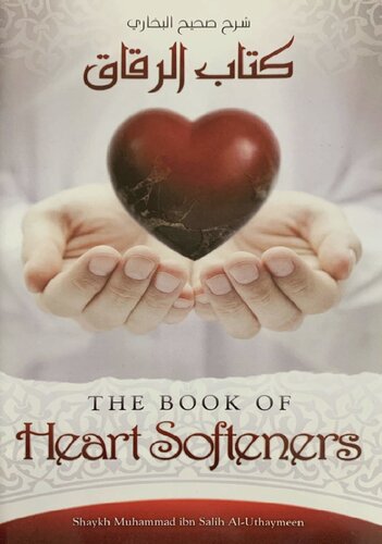 The Book of Heart Softeners - Sh. al-‘Uthaymeen