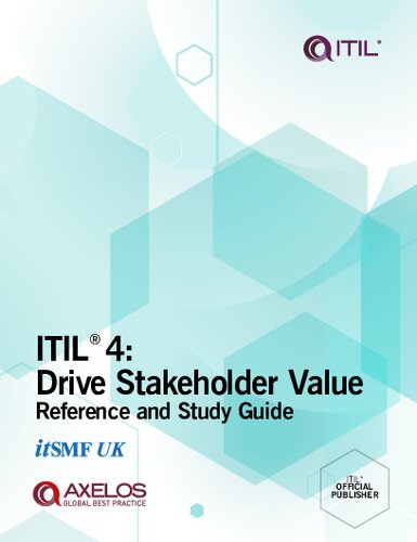 ITIL 4: Drive Stakeholder Value Reference and Study Guide