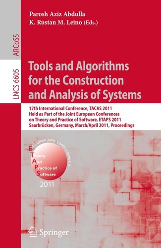 Tools and Algorithms for the Construction and Analysis of Systems. 17th International Conference, TACAS 2011 Held as Part of the Joint European Conferences on Theory and Practice of Software, ETAPS 2011 Saarbrücken, Germany, March 26–April 3, 2011 Proceedings