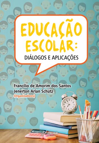 Educação escolar: diálogos e aplicações.