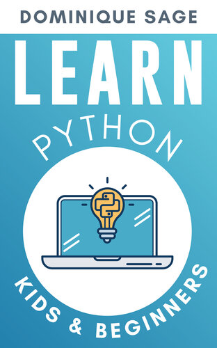 LEARN Python: KIDS & BEGINNERS. Python for BEGINNERS with Hands-on Fun Project & Games