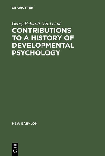 Contributions to a History of Developmental Psychology: International William T. Preyer Symposium