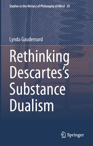 Rethinking Descartes’s Substance Dualism