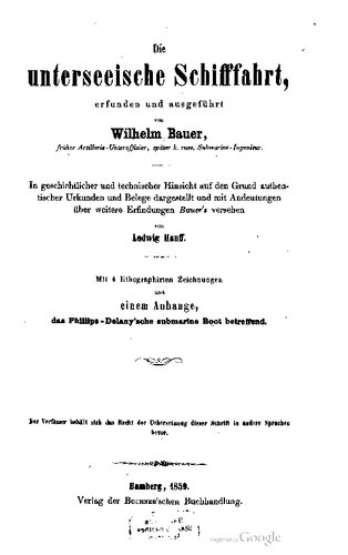 Die unterseeische Schifffahrt, erfunden und ausgeführt von Wilhelm Bauer