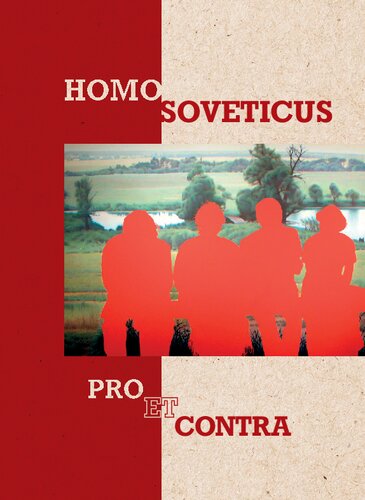 Человек советский: за и против = Homo soveticus: pro et contra