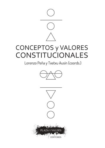 Conceptos y valores constitucionales