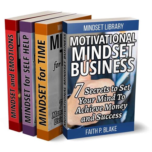 Useful Business: 4 Manuscripts - Mindset And Emotions, Motivational Mindset Business, Mindset For Time, Mindset For Personal Self Help (Useful Business, Useful Leadership, Useful Management and self)