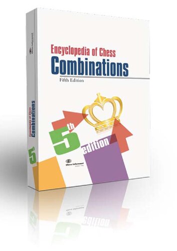 Encyclopedia of Chess Combinations, 5th Edition.