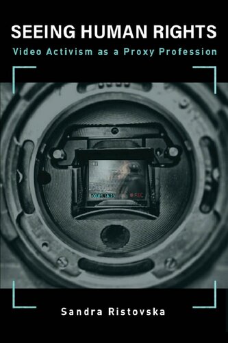 Seeing Human Rights: Video Activism As A Proxy Profession