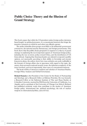Public Choice Theory and the Illusion of Grand Strategy: How Generals, Weapons Manufacturers, and Foreign Governments Shape American Foreign Policy