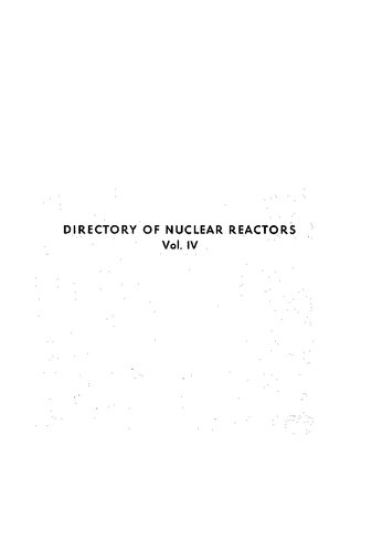 Directory of Nuclear Reactors, Vol. 4. Power Reactors (Revised and Supplemented Edition of Vol. 1)