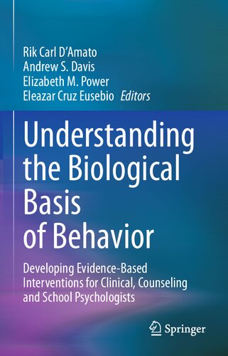 Understanding the Biological Basis of Behavior: Developing Evidence-Based Interventions for Clinical, Counseling and School Psychologists