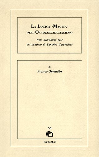 La Logica "Magica" dell'Ontocoscienzialismo. Note sull’ultima fase del pensiero di Pantaleo Carabellese