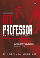 Red Professor: The Cold War Life of Fred Rose