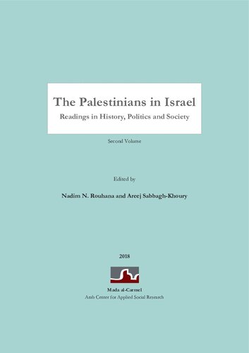 The Palestinians in Israel: Readings in History, Politics and Society; Volume 2